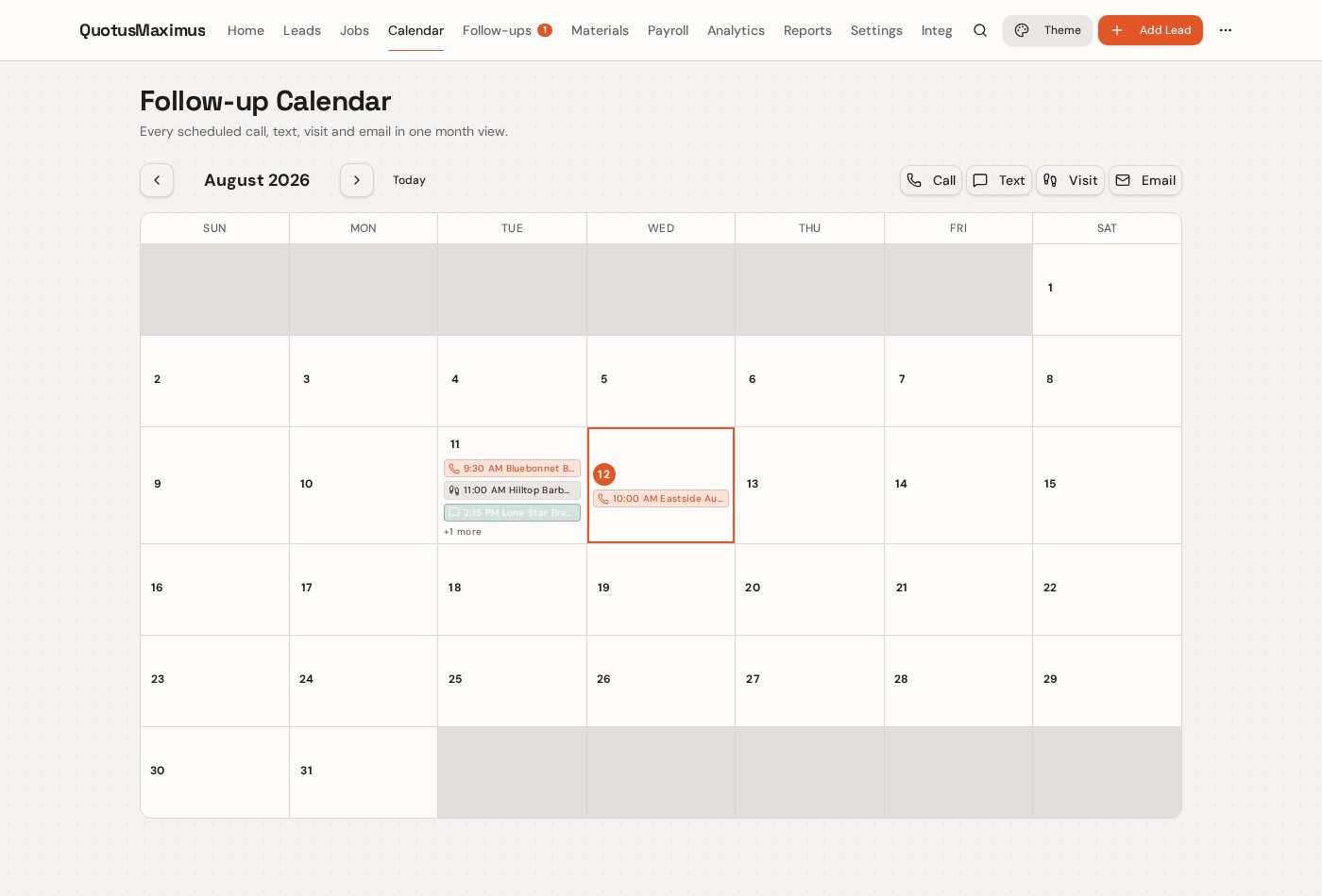Follow-up calendar for every call, text, visit, and email